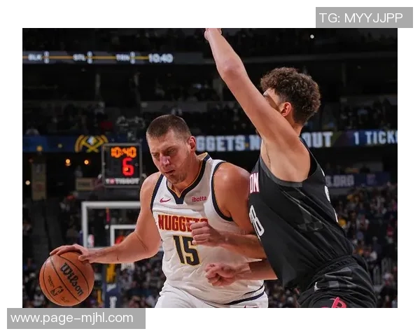 约基奇强势防守申京全场仅得2分8投1中表现惨淡